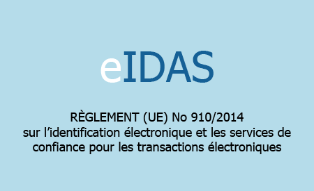 Mise en application du Règlement eIDAS le 1 juillet 2016